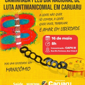 Caminhada em Caruaru lembra o Dia Nacional de Luta Antimanicomial