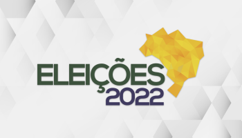 ELEIÇÕES 2022